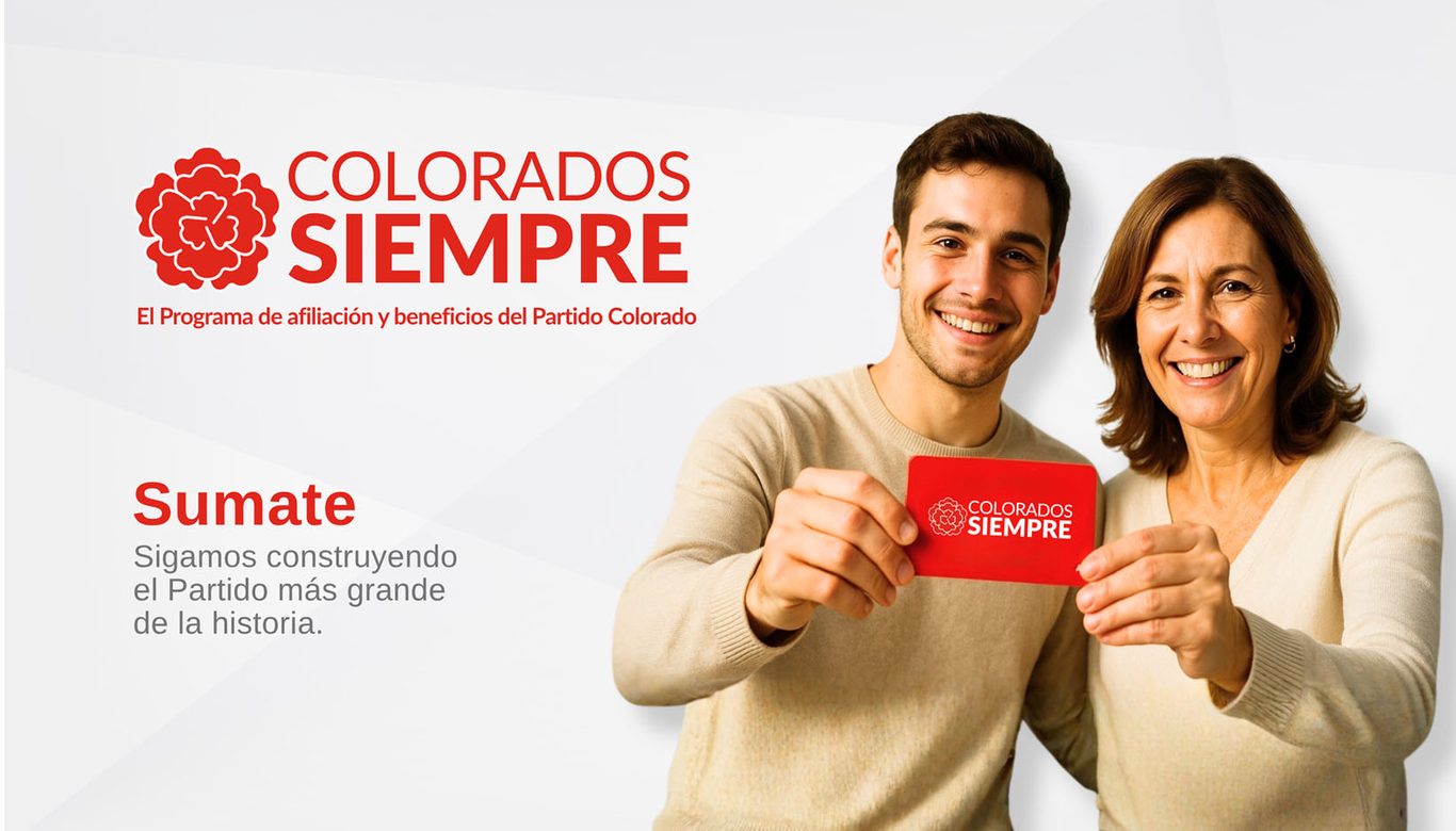Colorados Siempre: el programa de afiliación y beneficios del Partido Colorado. Sumate, sigamos construyendo el Partido más grande de la historia.